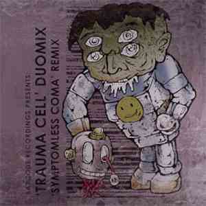 Demo / Donny - Trauma Cell Duomix / Symptomless Coma Remix