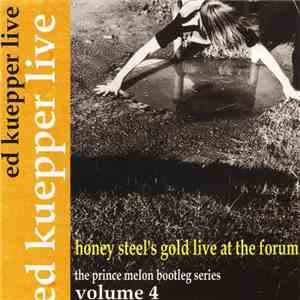 Ed Kuepper - Honey Steel's Gold Live At The Forum