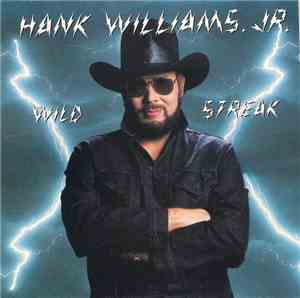 Hank Williams, Jr. - Wild Streak