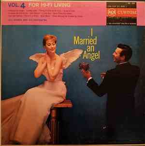 Hill Bowen And His Orchestra - I Married An Angel - Vol. 4 For Hi-Fi Living