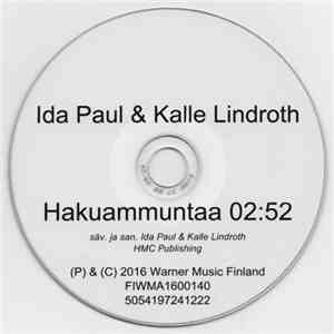 Ida Paul & Kalle Lindroth - Hakuammuntaa