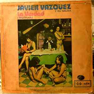 Javier Vazquez Y Su Salsa - La Verdad (The Truth)