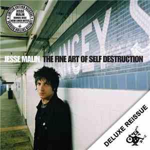 Jesse Malin - The Fine Art Of Self Destruction