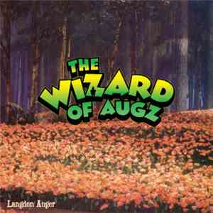 Langdon Auger - The Wizard Of Aug