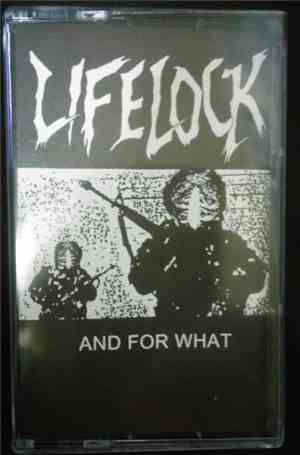 Life Lock - And For What
