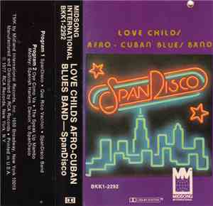 Love Childs Afro Cuban Blues Band - SpanDisco