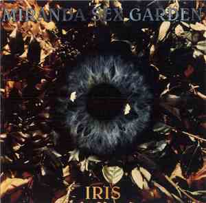 Miranda Sex Garden - Iris