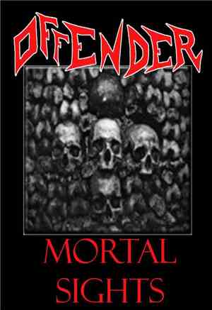 Offender - Mortal Sights