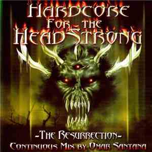 Omar Santana - Hardcore For The Headstrong - The Resurrection