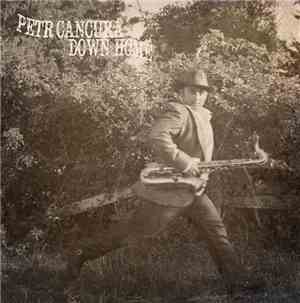 Petr Cancura - Down Home