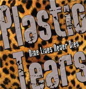 Plastic Tears - Nine Lives Never Dies