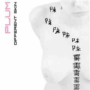 Plum  - Different Skin