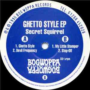 Secret Squirrel - Ghetto Style EP