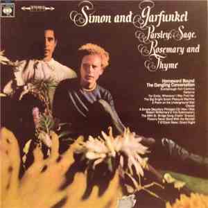 Simon & Garfunkel - Parsley, Sage, Rosemary And Thyme