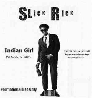Slick Rick - Indian Girl (An Adult Story)