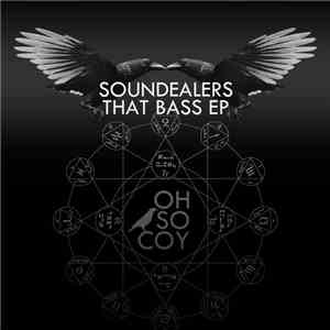 Soundealers - That Bass EP