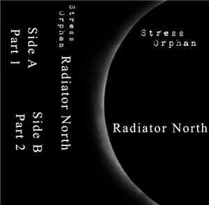 Stress Orphan - Radiator North