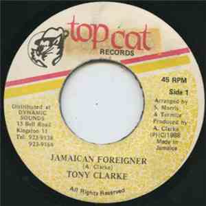 Tony Clarke  - Jamaican Foreigner