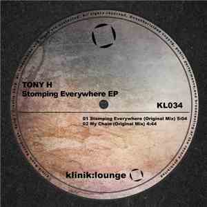 Tony H  - Stomping Everywhere EP
