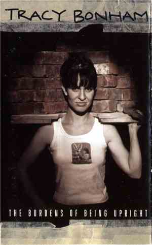 Tracy Bonham - The Burdens Of Being Upright