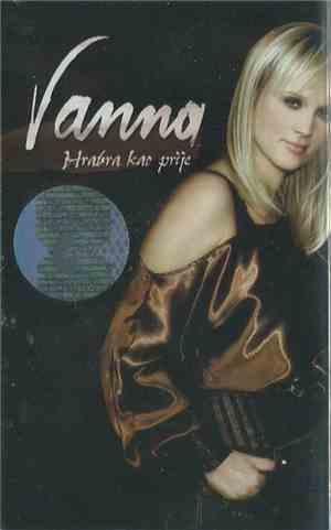 Vanna  - Hrabra Kao Prije