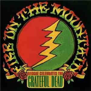 Various - Fire On The Mountain: Reggae Celebrates The Grateful Dead