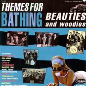 Various - Themes For Bathing Beauties And Woodies