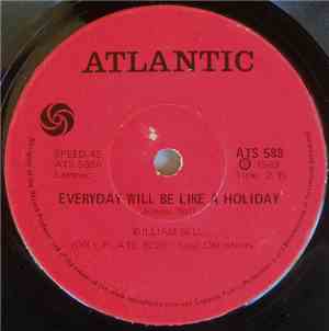 William Bell - Everyday Will Be Like A Holiday / Any Other Way