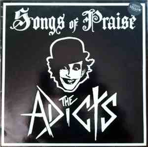 Adicts, The - Songs Of Praise
