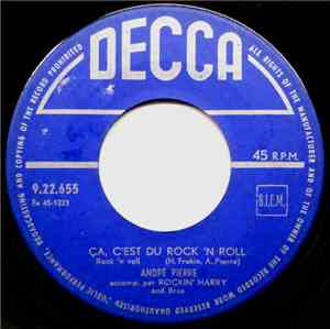Andre Pierre , Rockin' Harry And His Bros - Ca C'est Du Rock'nRoll / Tu Es ...