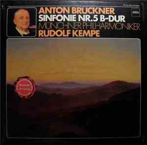 Anton Bruckner - Münchner Philharmoniker, Rudolf Kempe - Sinfonie Nr.5 B-du ...