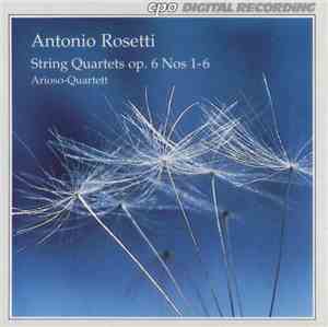 Antonio Rosetti, Arioso-Quartett - String Quartets, Op. 6, Nos. 1-6