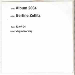 Bertine Zetlitz - Album 2004