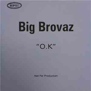 Big Brovaz - OK