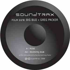 Big Bud + Greg Packer - Rise / Raining Dub