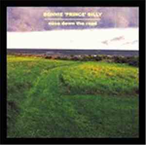 Bonnie 'Prince' Billy - Ease Down The Road