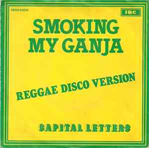 Capital Letters - Smoking My Ganja