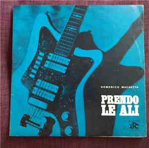 Domenico Machetta - Prendo Le Ali