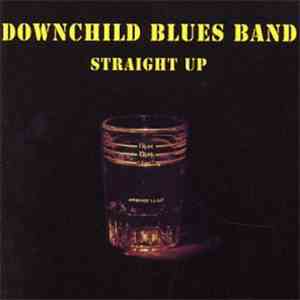 Downchild Blues Band - Straight Up