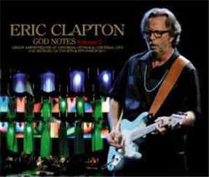 Eric Clapton - God Notes Volume 2