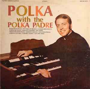 Father Robert Kapoun - Polka With The Polka Padre