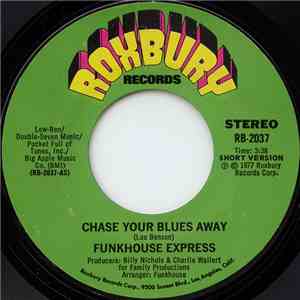 Funkhouse Express - Chase Your Blues Away
