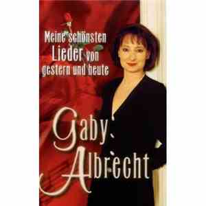 Gaby Albrecht - Meine Schönsten Lieder Von Gestern Und Heute