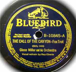 Glenn Miller And His Orchestra - The Call Of The Canyon / Our Love Affair