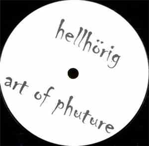 Hellhörig - Art Of Phuture