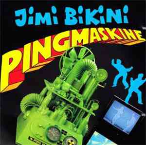 Jimi Bikini - Pingmaskine