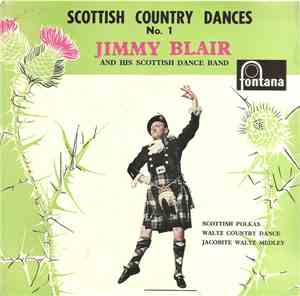 Jimmy Blair And His Scottish Dance Band - Scottish Country Dances No. 1