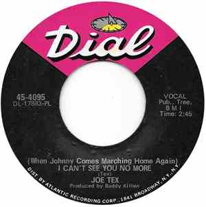 Joe Tex - (When Johnny Comes Marching Home Again) I Can't See You No More