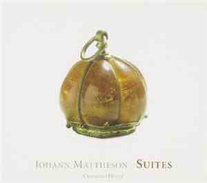 Johann Mattheson, Cristiano Holtz - Suites
