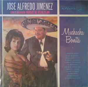 José Alfredo Jiménez Con El Mariachi Vargas de Tecalitlán - Muchacha Bonita